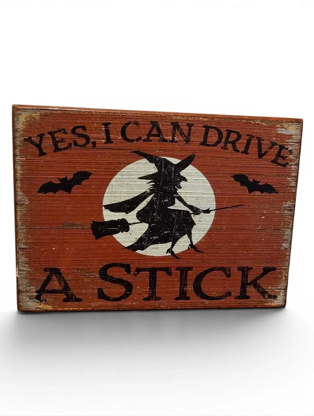 Halloween Witch Wood Sign - Orange & Black - Yes I Can Drive Stick Humor